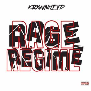 Rage Regime (Explicit)