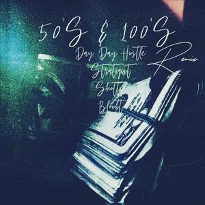 50's n 100's (feat. Stratigist, Tony Blount & Shotty) [Remix] [Explicit]