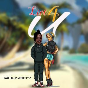 Live 4 You (feat. Luu Beat) (Explicit)