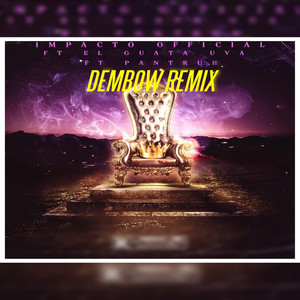 Dembow (Remix) [Explicit]