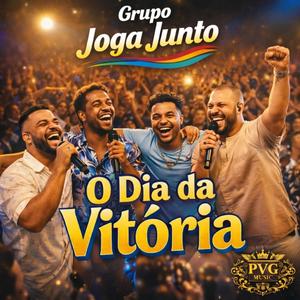 O Dia Da Vitória (feat. Grupo Joga Junto)
