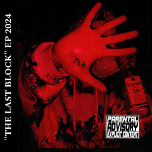 THE LAST BLOCK (Explicit)