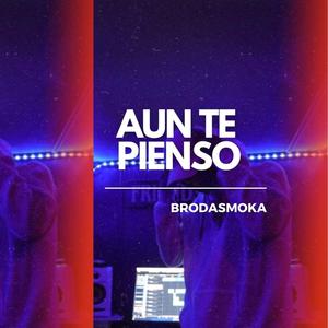 Aun te pienso (Explicit)