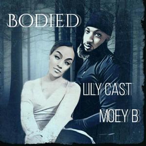 Bodied(feat. Lily Cast) (Explicit)