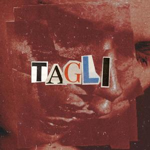 Tagli (feat. PARE) [Explicit]