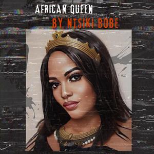 African Queen (feat. Producer Beady Boss )