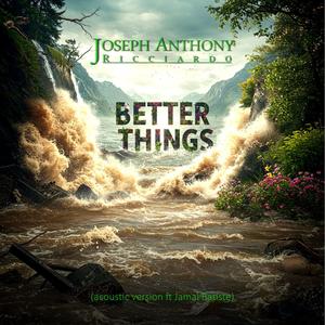 Better Things (feat. Jamal Batiste) (acoustic version)