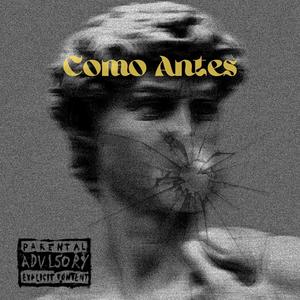 Como Antes (Explicit)