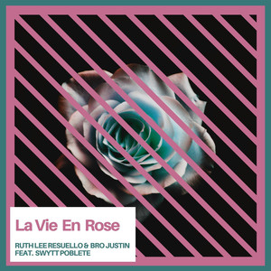 La vie en Rose (feat. Swytt Poblete) (Explicit)