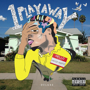 1PLAYAWAY (Deluxe) [Explicit]