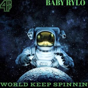 World Keep Spinnin (Explicit)