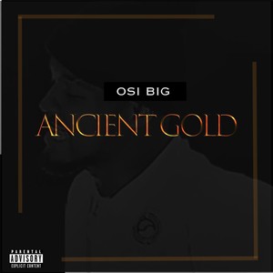 Ancient Gold (Explicit)