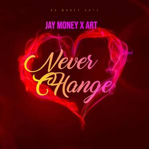 Never Change Art (Explicit)