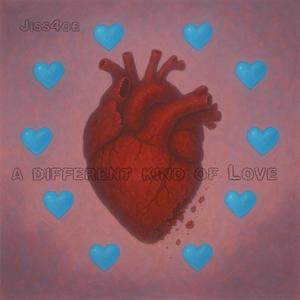 A Different Kind Of Love (Explicit)