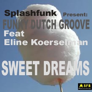 Sweet Dreams (Splashfunk present)