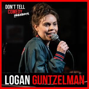 Don't Tell Comedy Presents: Logan Guntzelman (Explicit)