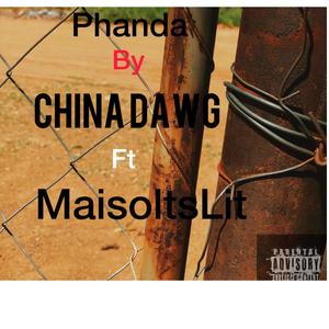Phanda (feat. China Dawg)