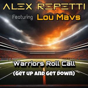 Warriors Roll Call (Get Up and Get Down) (feat. Lou Mavs)