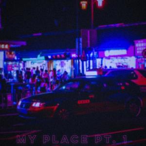 My place Pt. 1 (Explicit)