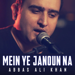Mein Ye Janoun Na