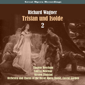 Tristan und Isolde Volume 2 - Act 2, Part 1