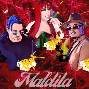 Maldita(feat. Yusdiva, Dkno & Yoanis)