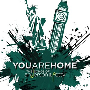 You Are Home: The Songs of Anderson & Petty