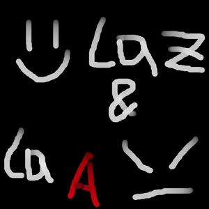 La Z & La A (Explicit)