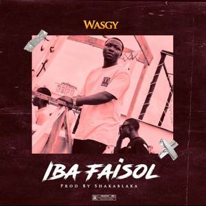 Iba faisol (Explicit)