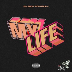 My Life (Explicit)