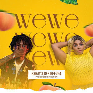 Wewe(feat. Exray) (Explicit)