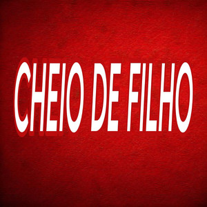 DJ DEIVÃO - MONTE DE FILHO (Explicit)