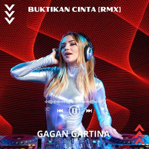 BUKTIKAN CINTA (REMIX Version)