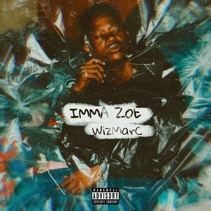 IMMA ZOE (Explicit)