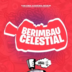 Berimbau Celestial (Explicit)