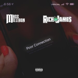 Poor Connection (feat. Rich Jame$) [Explicit]