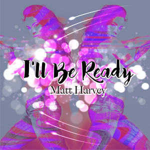 I Will Be Ready