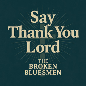 Say: Thank You Lord!