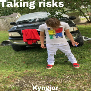 Taking Risks (Explicit)