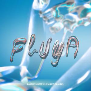 Fluya (feat. Branbel)