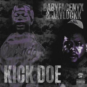KickDoe (feat. JayLuckk) (Explicit)