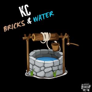 Bricks & Water (Explicit)