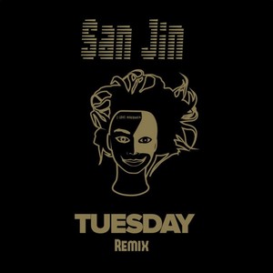 Tuesday(SanJin mashup) - 三金