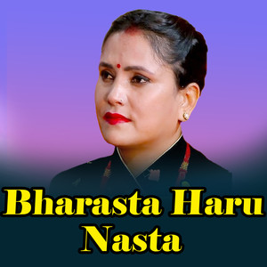 Bharasta Haru Nasta