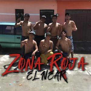 Zona Roja (feat. EL NEAR) (Explicit)