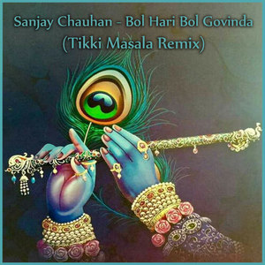 Bol Hari Bol Govinda (Tikki Masala Remix)