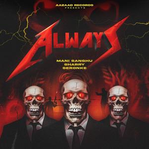 Always (feat. Sharry & Mani Sanghu)