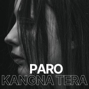 Paro x Kangna Tera Ni