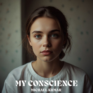 MY CONSCIENCE