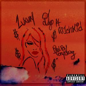 Luxury (Explicit)